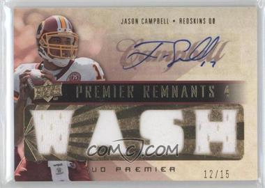 2008 UD Premier - Premier Remnants 4 - Signatures #PR4-CA - Jason Campbell /15