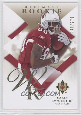 2008 Ultimate Collection - [Base] #143 - Early Doucet III /275