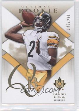 2008 Ultimate Collection - [Base] #148 - Dennis Dixon /275