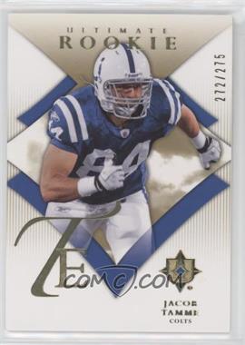 2008 Ultimate Collection - [Base] #162 - Jacob Tamme /275