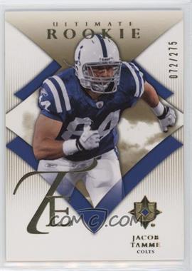 2008 Ultimate Collection - [Base] #162 - Jacob Tamme /275