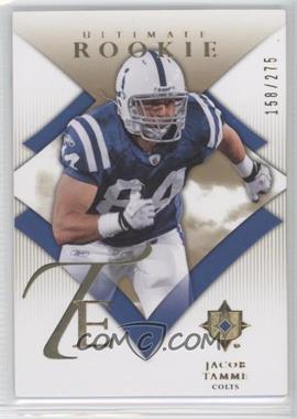 2008 Ultimate Collection - [Base] #162 - Jacob Tamme /275