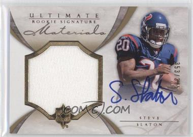 2008 Ultimate Collection - [Base] #218 - Steve Slaton /375