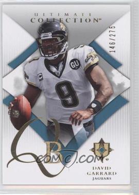 2008 Ultimate Collection - [Base] #31 - David Garrard /275