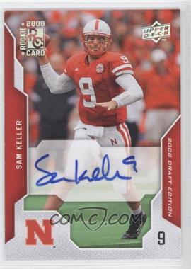 2008 Upper Deck Draft Edition - [Base] - Exclusives Autographs #90 - Sam Keller