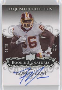 2008 Upper Deck Exquisite Collection - [Base] - Rookie Spectrum Silver #124 - Rookie Signatures - Fred Davis /30