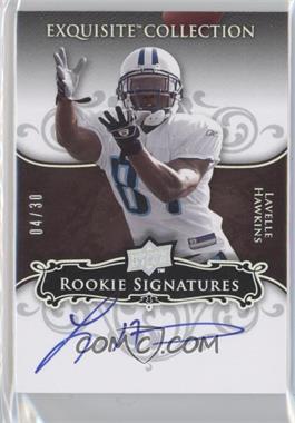 2008 Upper Deck Exquisite Collection - [Base] - Rookie Spectrum Silver #137 - Rookie Signatures - Lavelle Hawkins /30