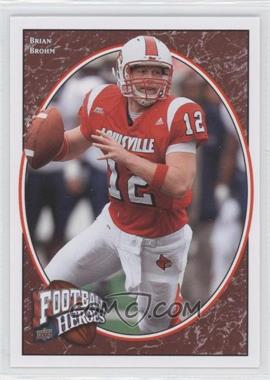 2008 Upper Deck Football Heroes - [Base] #114 - Rookie Heroes - Brian Brohm