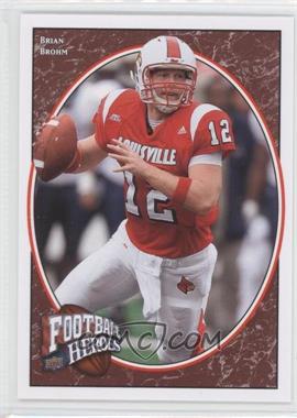 2008 Upper Deck Football Heroes - [Base] #114 - Rookie Heroes - Brian Brohm