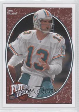 2008 Upper Deck Football Heroes - [Base] #212 - Legendary Heroes - Dan Marino