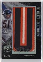 Dick Butkus #/77