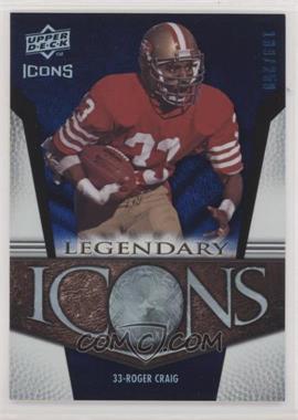 2008 Upper Deck Icons - Legendary Icons - Rainbow Blue #LI14 - Roger Craig /250 [EX to NM]