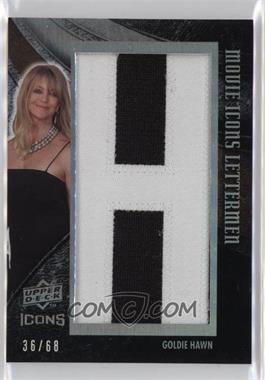 2008 Upper Deck Icons - Movie Icons Lettermen - Last Names #HA13 - Goldie Hawn (Spells "Hawn") /68