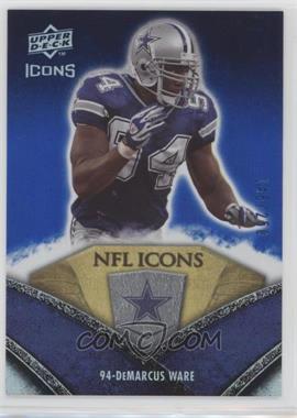 2008 Upper Deck Icons - NFL Icons - Rainbow Blue #NFL7 - DeMarcus Ware /250