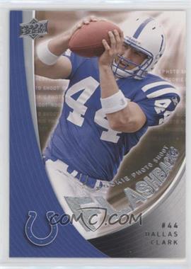 2008 Upper Deck Rookie Exclusives - Rookie Photo Shoot Flashbacks #RPSF11 - Dallas Clark