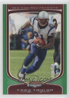 2009 Bowman Chrome - [Base] - Green Refractor #41 - Fred Taylor /99