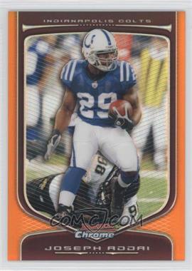 2009 Bowman Chrome - [Base] - Orange Refractor #42 - Joseph Addai /25