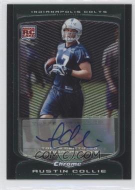 2009 Bowman Chrome - [Base] - Rookie Autographs #153 - Austin Collie