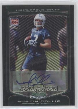 2009 Bowman Chrome - [Base] - Rookie Autographs #153 - Austin Collie