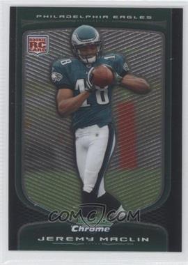 2009 Bowman Chrome - [Base] #140 - Jeremy Maclin