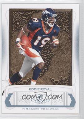 2009 Donruss Classics - [Base] - Timeless Tributes Platinum #32 - Eddie Royal /25