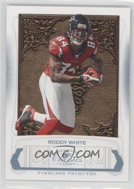 2009 Donruss Classics - [Base] - Timeless Tributes Platinum #7 - Roddy White /25