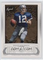 Roger Staubach #/100