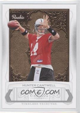 2009 Donruss Classics - [Base] - Timeless Tributes Silver #192 - Hunter Cantwell /100