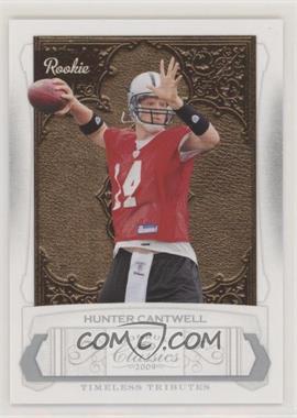 2009 Donruss Classics - [Base] - Timeless Tributes Silver #192 - Hunter Cantwell /100