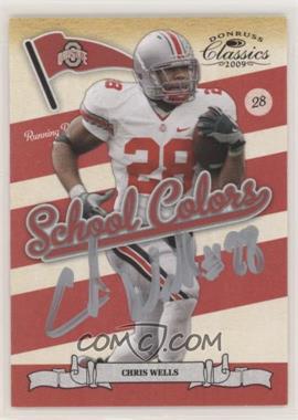 2009 Donruss Classics - School Colors - Signatures #10 - Chris Wells