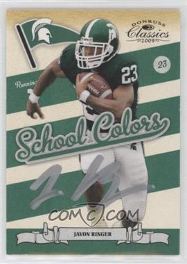 2009 Donruss Classics - School Colors - Signatures #18 - Javon Ringer