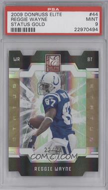 2009 Donruss Elite - [Base] - Status Gold Die-Cut #44 - Reggie Wayne /24 [PSA 9 MINT]