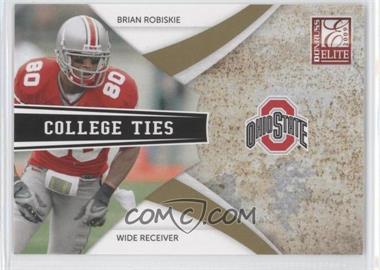 2009 Donruss Elite - College Ties - Gold #2 - Brian Robiskie /399