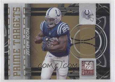 2009 Donruss Elite - Prime Targets - Gold #23 - Joseph Addai /899