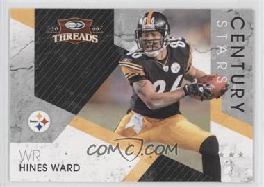 2009 Donruss Threads - Century Stars #9 - Hines Ward