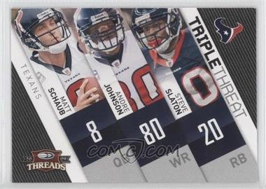 2009 Donruss Threads - Triple Threat #3 - Matt Schaub, Andre Johnson, Steve Slaton