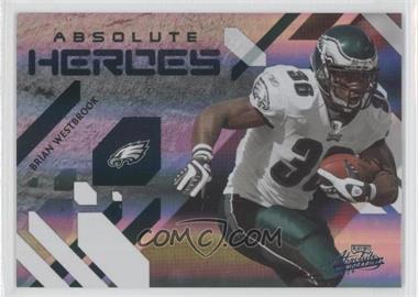 2009 Playoff Absolute Memorabilia - Absolute Heroes - Spectrum #8 - Brian Westbrook /25