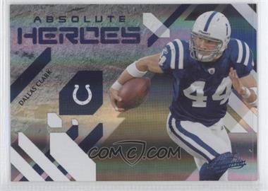 2009 Playoff Absolute Memorabilia - Absolute Heroes - Spectrum #9 - Dallas Clark /25