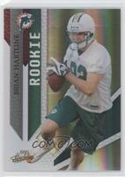 Rookie - Brian Hartline #/499