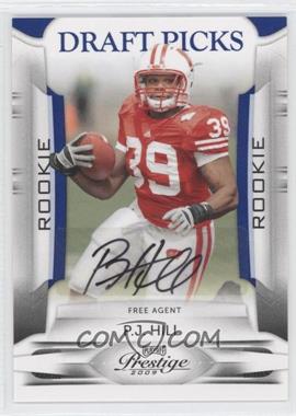 2009 Playoff Prestige - [Base] - Draft Picks Rights Signatures #183 - P.J. Hill /499