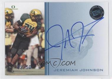 2009 Press Pass - Signings - Blue #PPS - JJ - Jeremiah Johnson /50