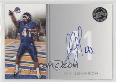 2009 Press Pass - Signings - Silver #PPS - IJ - Ian Johnson /199