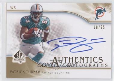 2009 SP Authentic - Authentics Autographs - Gold #SP-PT - Patrick Turner /25