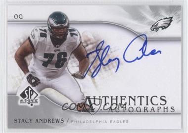 2009 SP Authentic - Authentics Autographs #SP-SA - Stacy Andrews