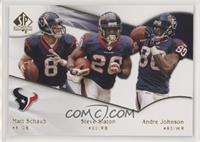 Andre Johnson, Matt Schaub, Steve Slaton