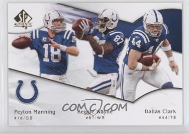 2009 SP Authentic - [Base] #198 - Reggie Wayne, Peyton Manning, Dallas Clark