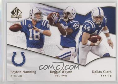 2009 SP Authentic - [Base] #198 - Reggie Wayne, Peyton Manning, Dallas Clark