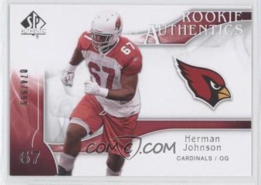 2009 SP Authentic - [Base] #202 - Rookie Authentics - Herman Johnson /999