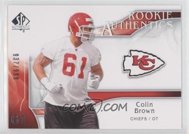 2009 SP Authentic - [Base] #258 - Rookie Authentics - Colin Brown /999