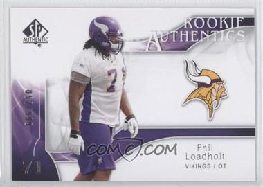 2009 SP Authentic - [Base] #264 - Rookie Authentics - Phil Loadholt /999